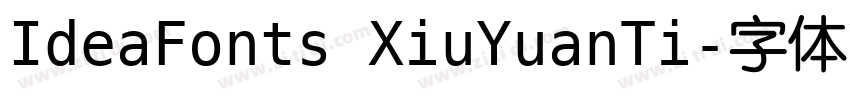 IdeaFonts XiuYuanTi字体转换